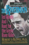 The Riverman: Ted Budy and I Hunt for the Green River Killer