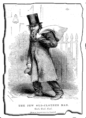 The Jewish old clothes man, from Henry Mayhew's London Labour and the London Poor.